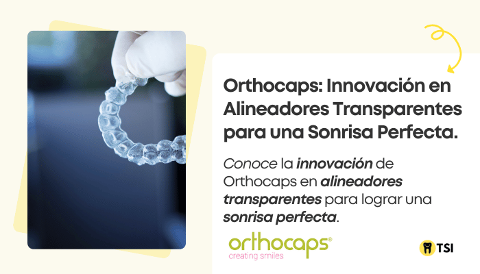 orthocaps innovacion en alineadores transparentes para una sonrisa perfecta