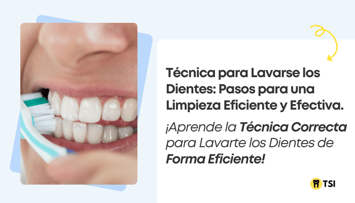 tecnica para lavarse los dientes pasos para una limpieza